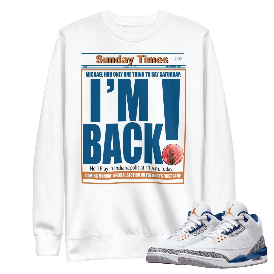 Retro 3 Wizards PE "I'M BACK" Sweatshirt