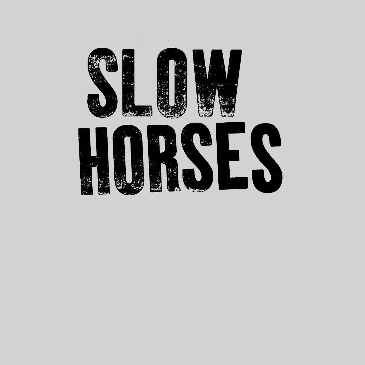 Slow Horses t-Shirt TV series 3 Jackson Lamb London Drama Unisex Tees